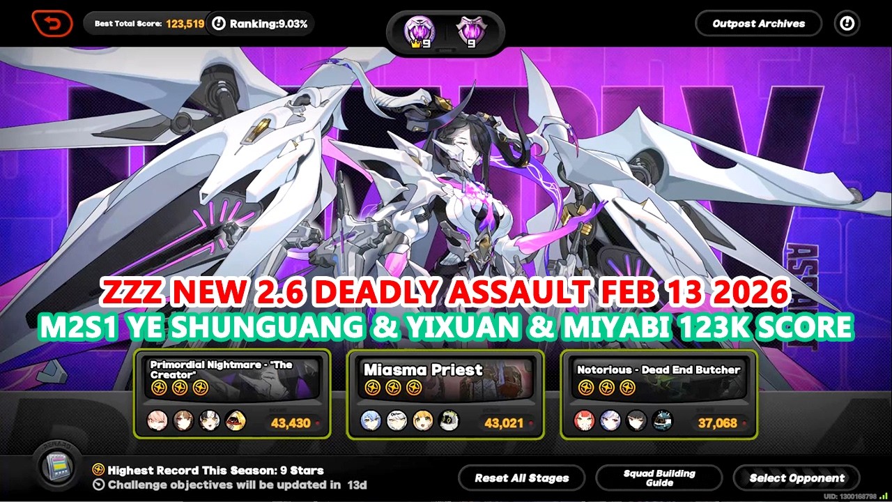 ZZZ New 2.6 Deadly Assault Feb 13 2026 : M2S1 Ye Shunguang & Yixuan & Miyabi 123k Score Total
