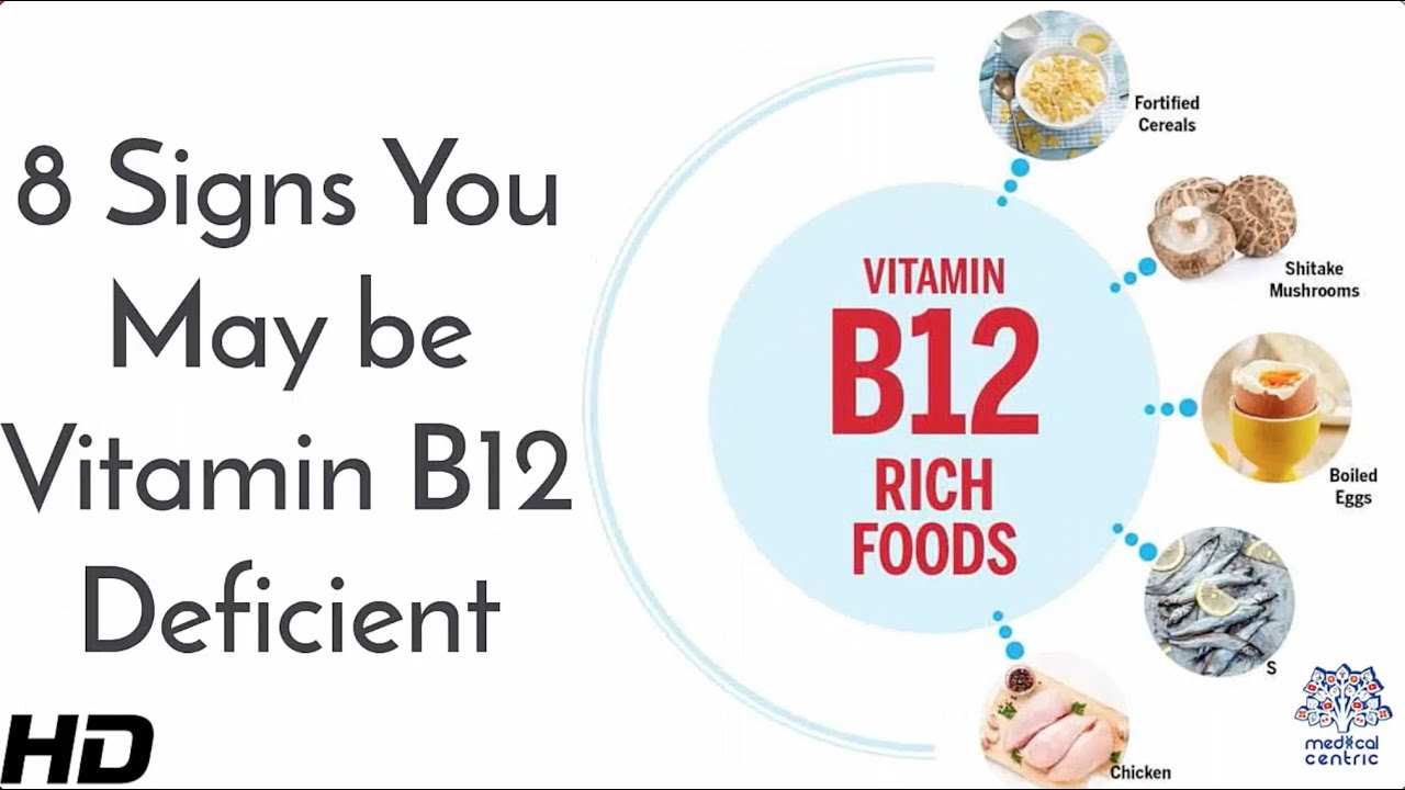 8 Signs You May be  Vitamin B12 Deficient.