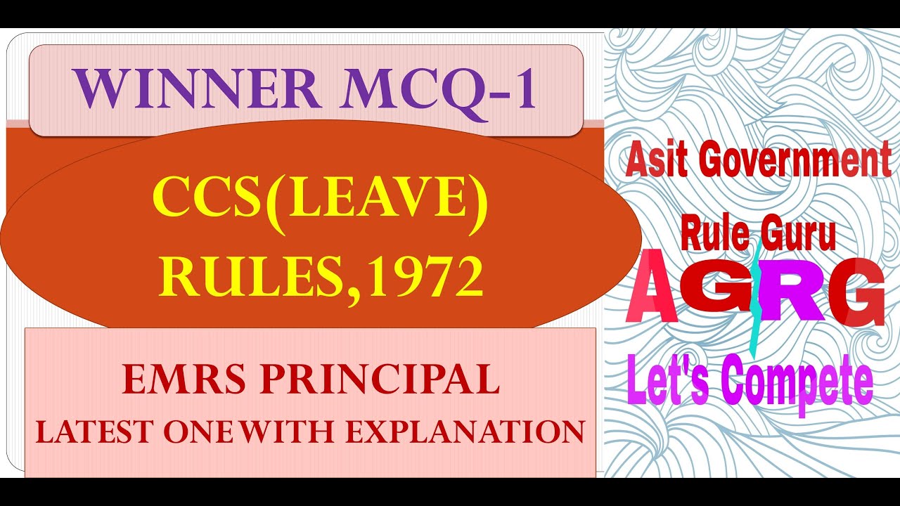CCS(LEAVE) RULES,1972: WINNER MCQ-1
