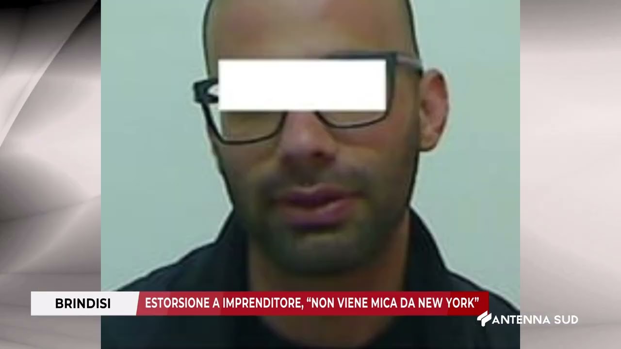18 MARZO 2026   BRINDISI   ESTORSIONE A IMPRENDITORE, “NON VIENE MICA DA NEW YORK”