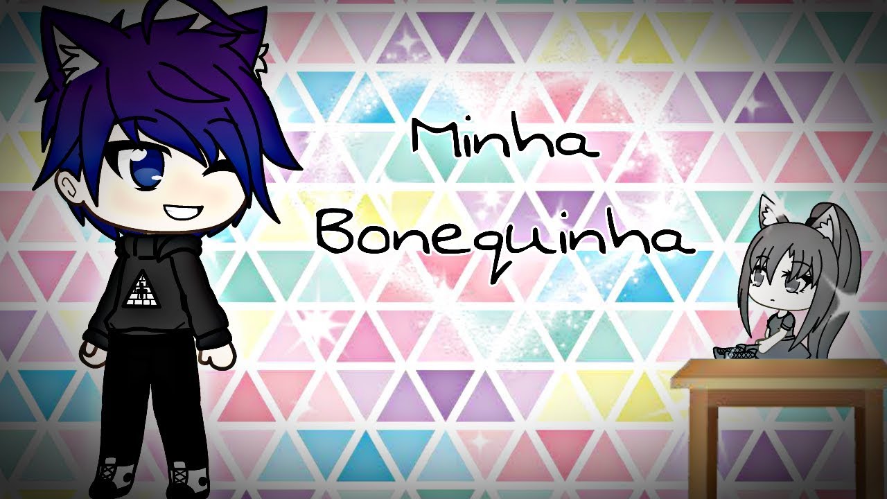 ♡•Minha Bonequinha•♡ 💞{MINI-FILME}💞