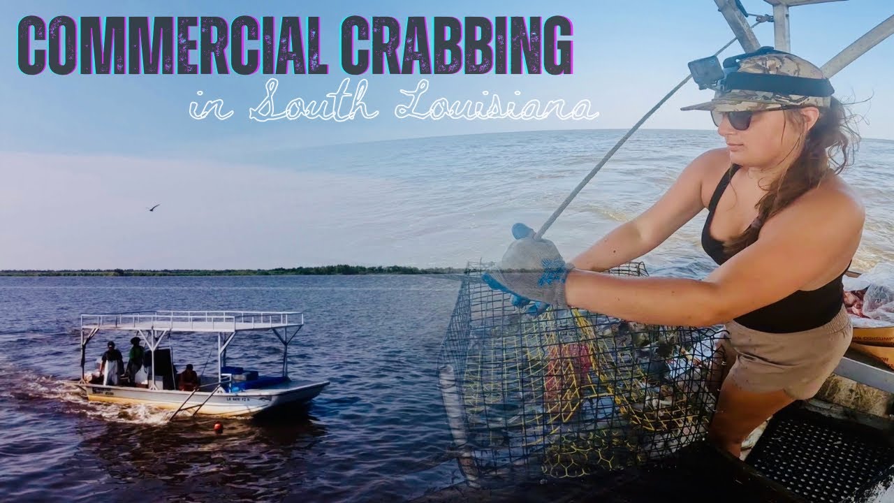 Commercial Crabbing in South Louisiana for a Day (Educational)