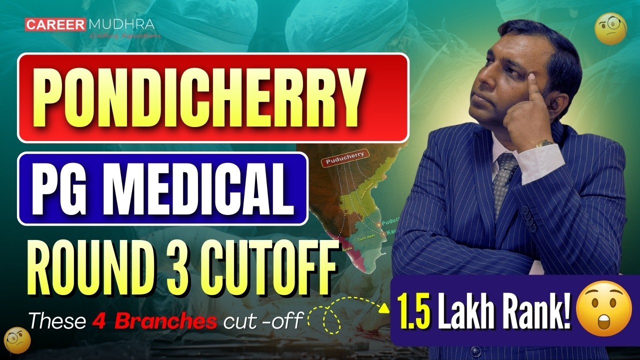Pondicherry State Round 3 Cut-off I These 4 Branches Cut-off Approx. 1.5 Lakhs