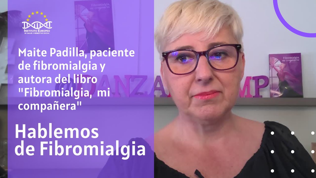 Hablemos de fibromialgia | Entrevista a Maite Padilla, autora del libro 