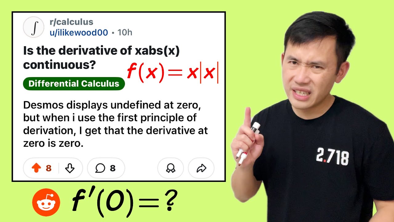 Is the derivative of x*abs(x) continuous? f(x)=x*abs(x), f'(0)=? Reddit r/calculus