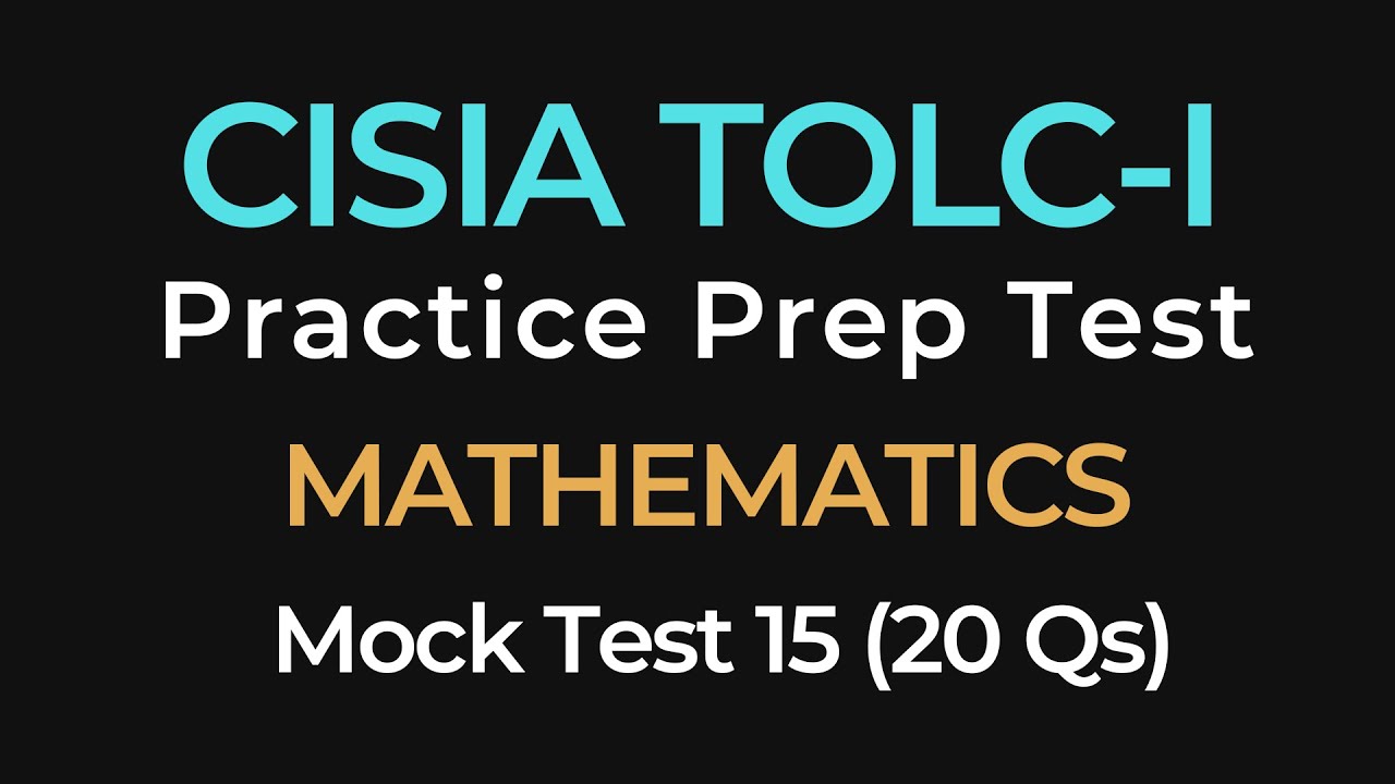 CISIA TOLC-I Mathematics Practice Test #15 | CISIA Exam Prep | 20 Mock Questions with Answers
