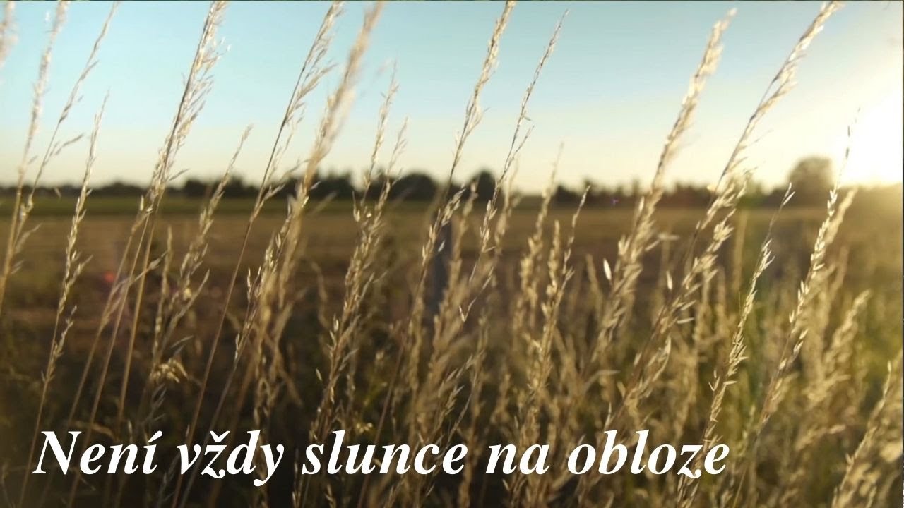 Není vždy slunce na obloze | Křesťanské písně