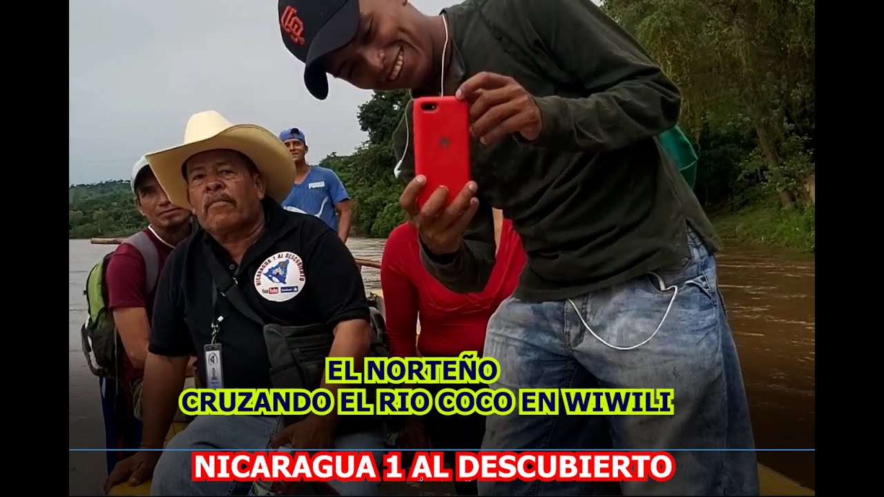 EL NORTEÑO CRUZANDO EL RIO COCO EN WIWILI  . LA TIERRA DE DOÑA LENCHA UN ICONO DE WIWILI