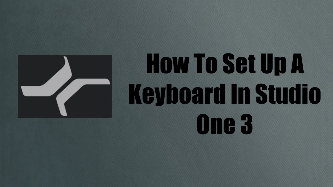 How To Set Up A Keyboard In Studio One 3