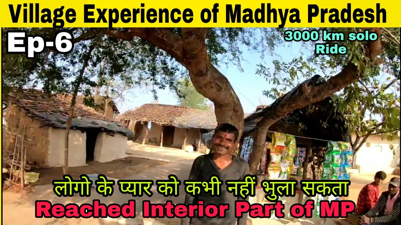 [Ep- 6 MP] VILLAGE EXPERIENCE OF MP ~ REACHED Interior Part of Madhya Pradesh