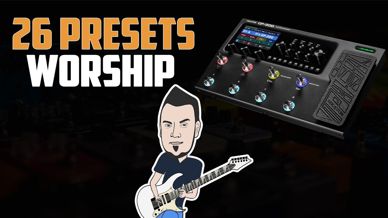 VALETON GP-200 /  PRESETS WORSHIP 