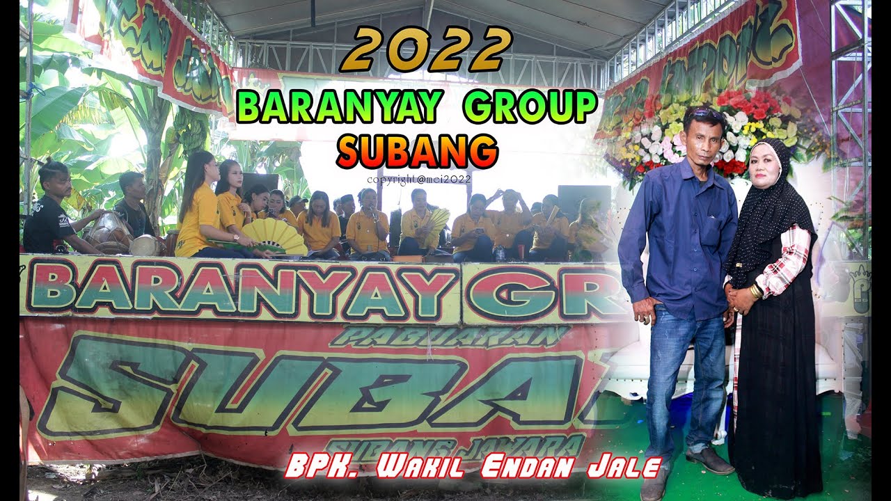 Terbaru 2022 Jaipong BARANYAY Group SUBANG ][. Full Versi Pongdut - Pebayuran Kab. Bekasi