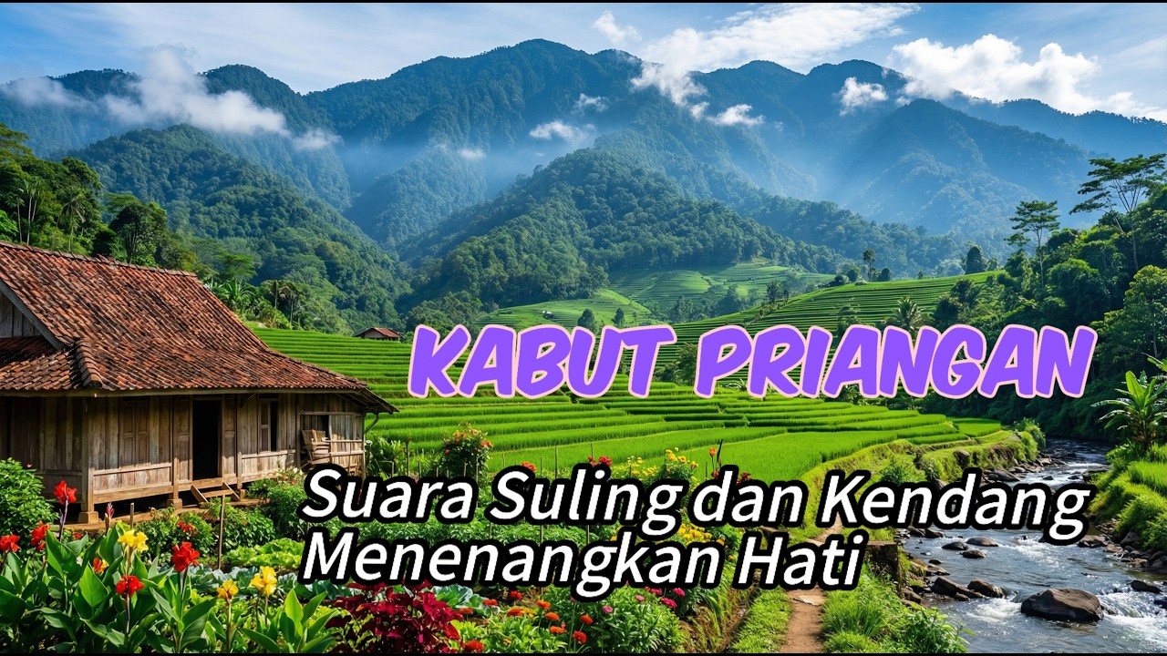 🎼 Suara Suling dan kendang di Pesawahan - Kabut Priangan