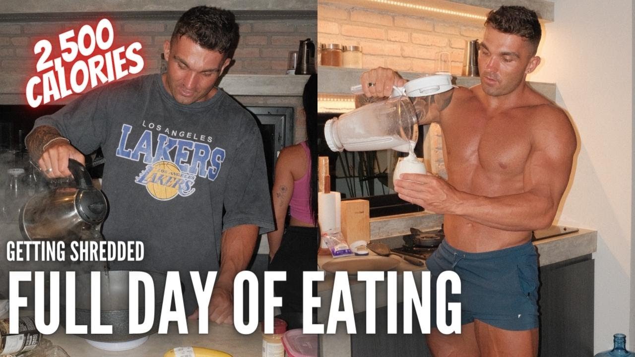Full Day of Eating 2,500 Calories to get Shredded