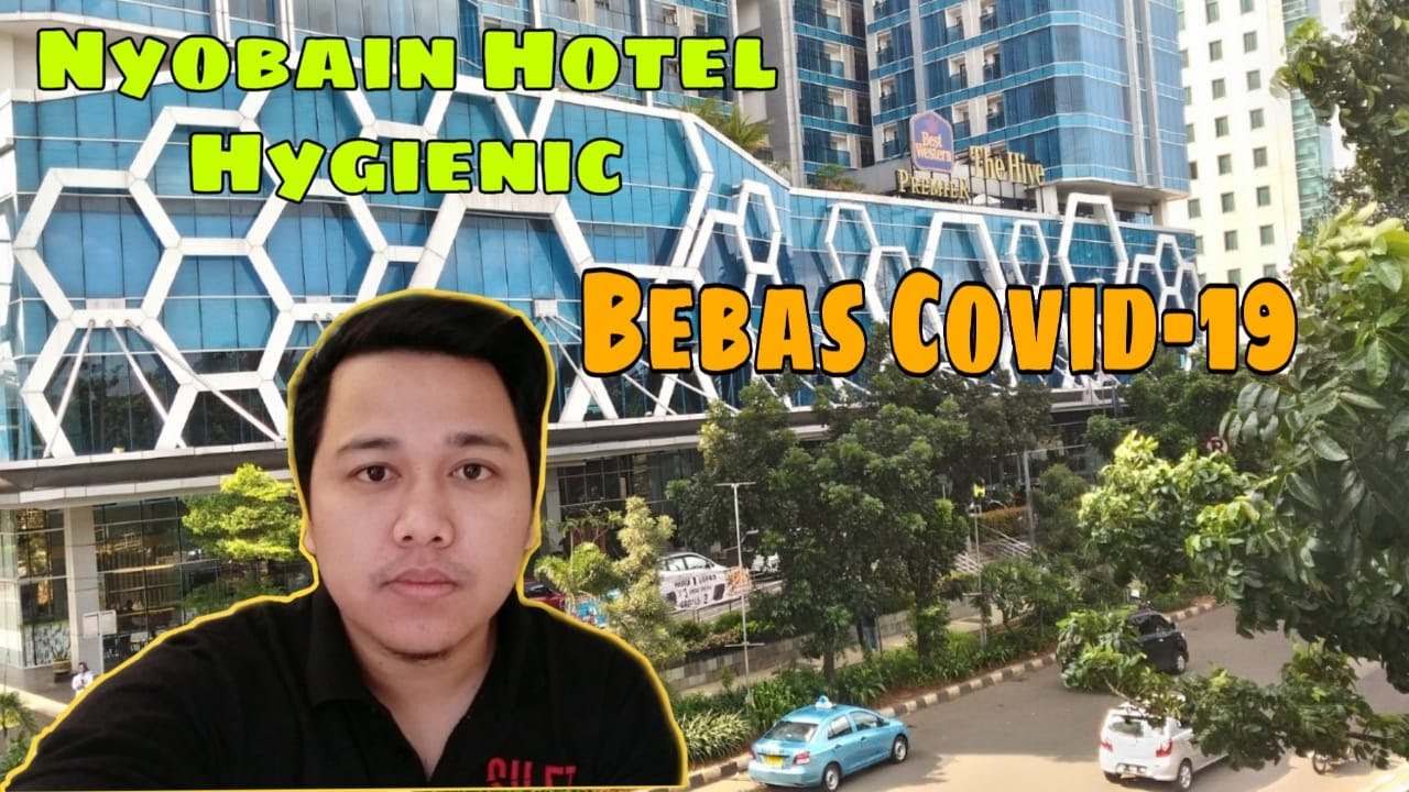 HOTEL HYGIENIC BEBAS COVID-19, Review Hotel Best Western Cawang