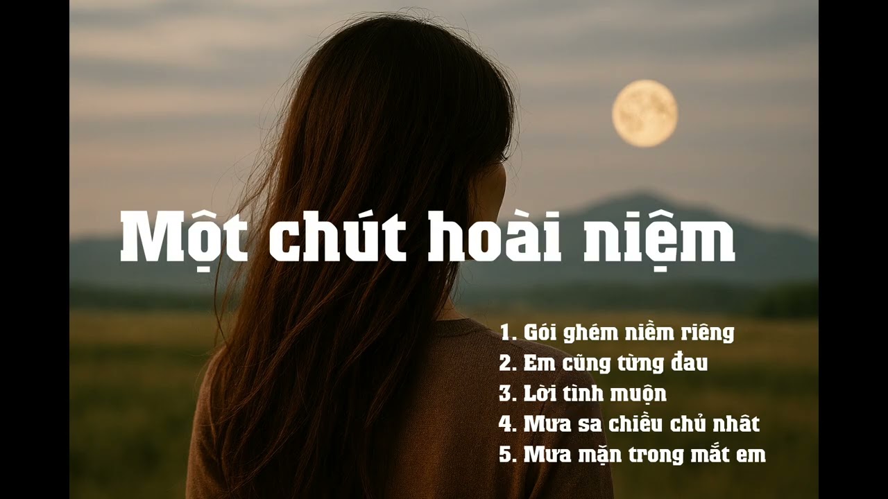 Một chút hoài niệm