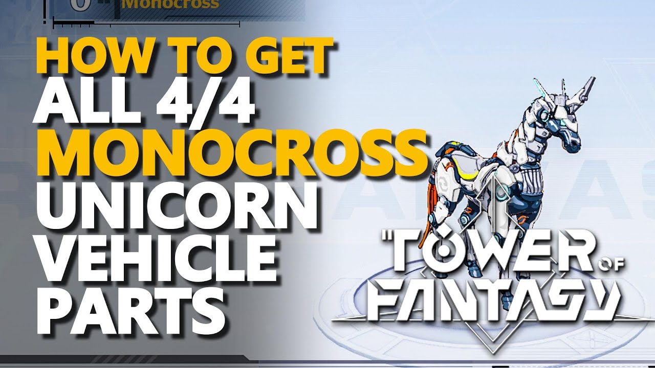 How to get Monocross Tower of Fantasy Unicorn Vehicle
