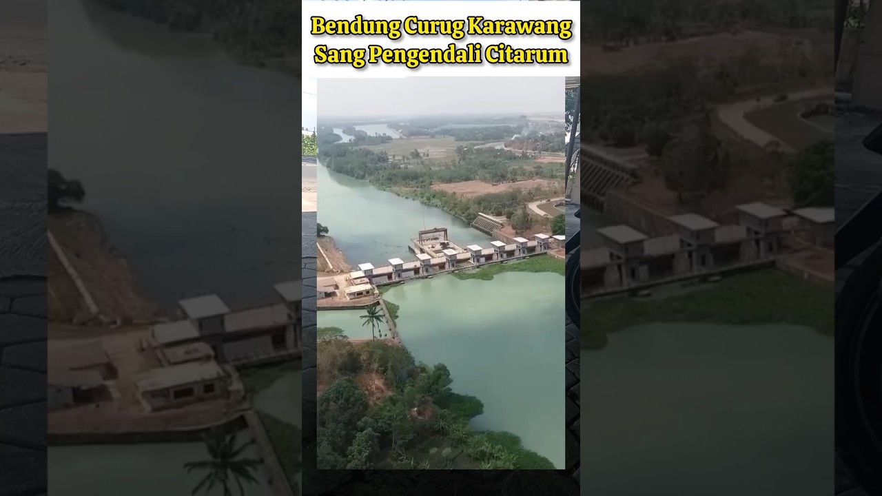 Bendung Curug Karawang Sang Pengendali Citarum #explore #ytshorts #infrastrukturindonesia #nature