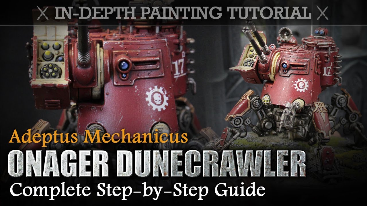 How to Paint Adeptus Mechanicus Onager Dunecrawler In-Depth Painting Tutorial Warhammer 40K