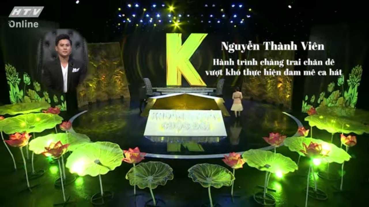 NGUYỄN THÀNH VIÊN_CHÀNG TRAI CHĂN DÊ VƯỢT KHÓ THỰC HIỆN ĐAM MÊ CA HÁT| KHOẢNH KHẮC CUỘC ĐỜI |VIVU TV