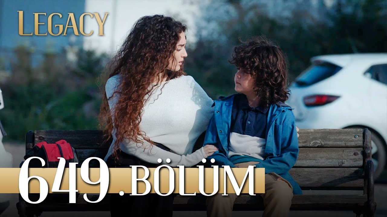 Emanet 649. Bölüm | Legacy Episode 649