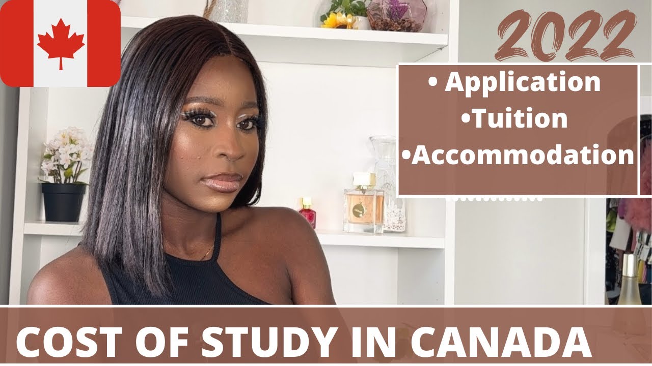 Cost of study in Canada 🇨🇦 in 2022| This is how much you need to study in  Canada 🇨🇦