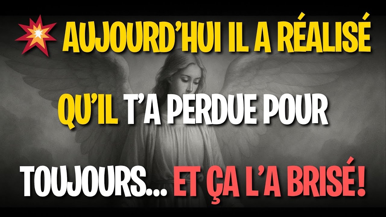 💥 AUJOURD’HUI IL A RÉALISÉ QU’IL T’A PERDUE POUR TOUJOURS… ET ÇA L’A BRISÉ !
