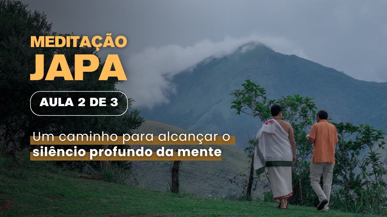 Medita&ccedil;&atilde;o Japa - Aula 2 de 3