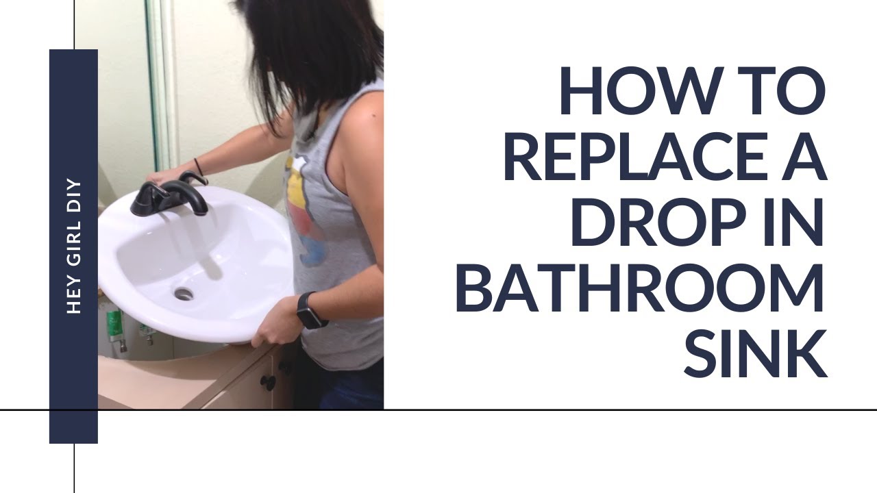 How to Replace a Drop-in Bathroom Sink [Step-by-Step]