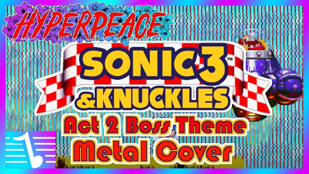 HYPERPEACE - Sonic 3 & Knuckles - Act 2 Boss Theme Metal Cover