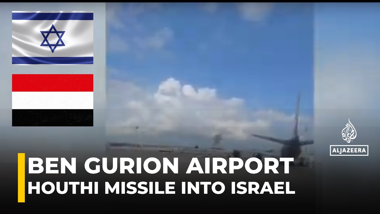 Houthis launch attack from Yemen:Debris from Yemeni missile hits Israel's Ben Gurion airport