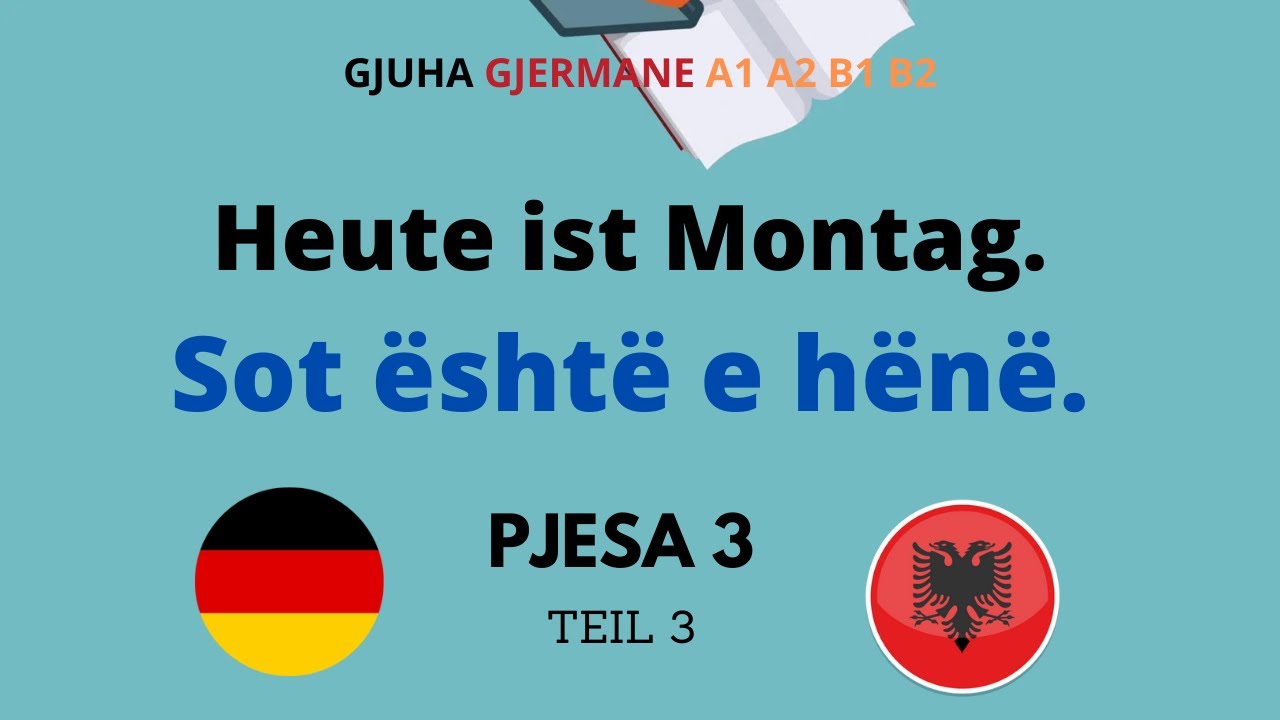 Pyetje dhe Pergjigje Gjermanisht - Shqip - Gjuha Gjermane Pjesa 3 - Niveli A1 A2 B1 B2