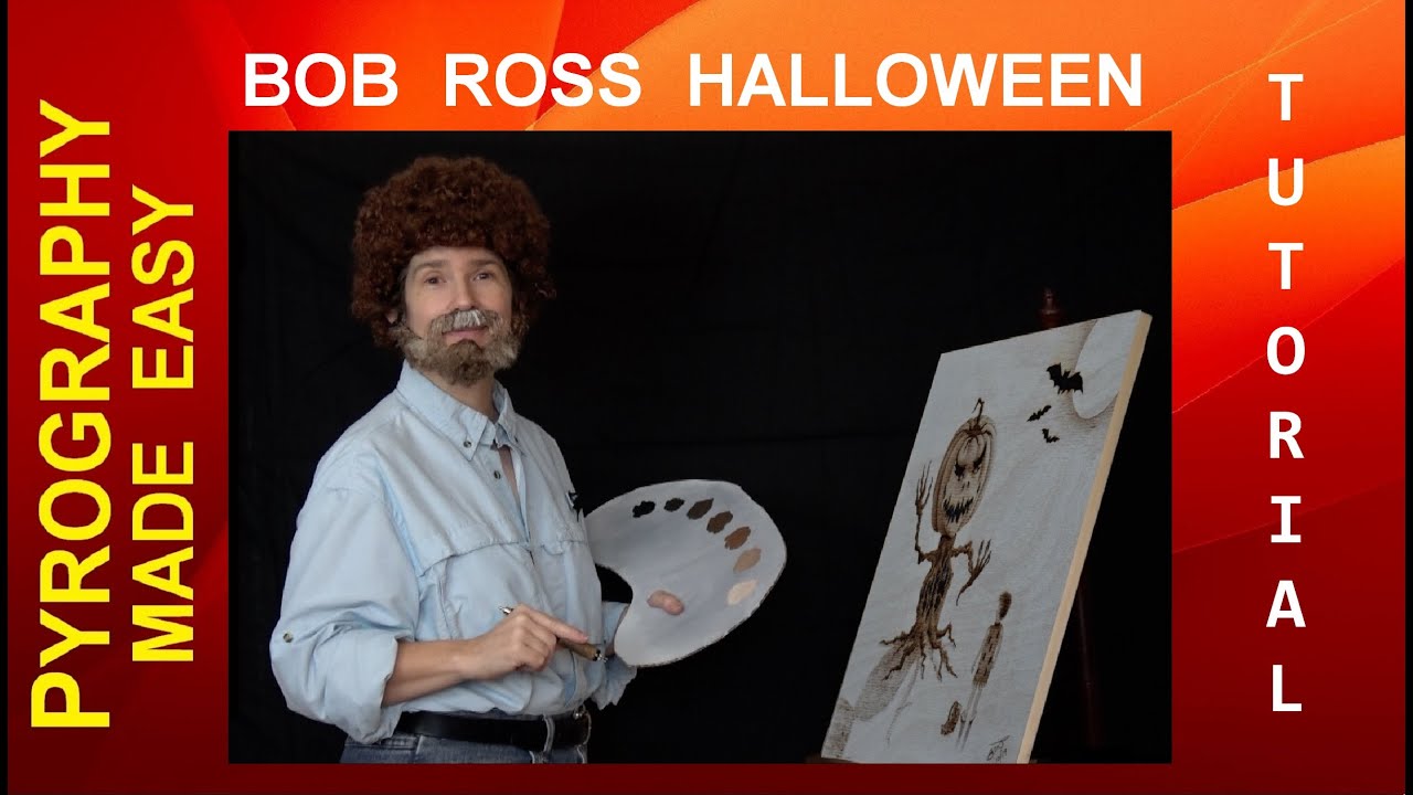 Wood Burning &ndash; Bob Ross Halloween - pyrography tutorial