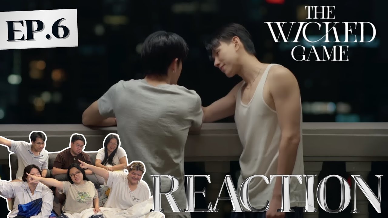 The Wicked Game เกมรักลวง EP6 | ความจริงเปิดเผย | Rooftop Reaction