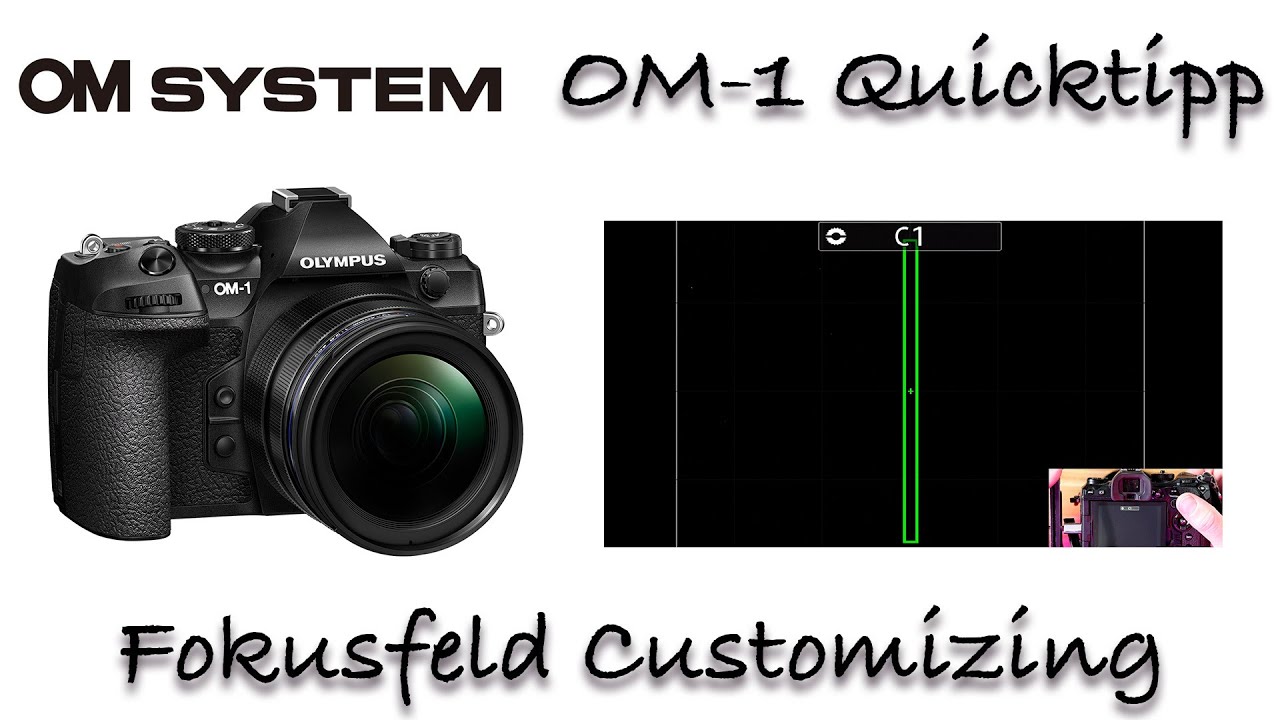 OM System OM-1 (Olympus) Quicktipp: (AF) Autofokusfeld individualisieren