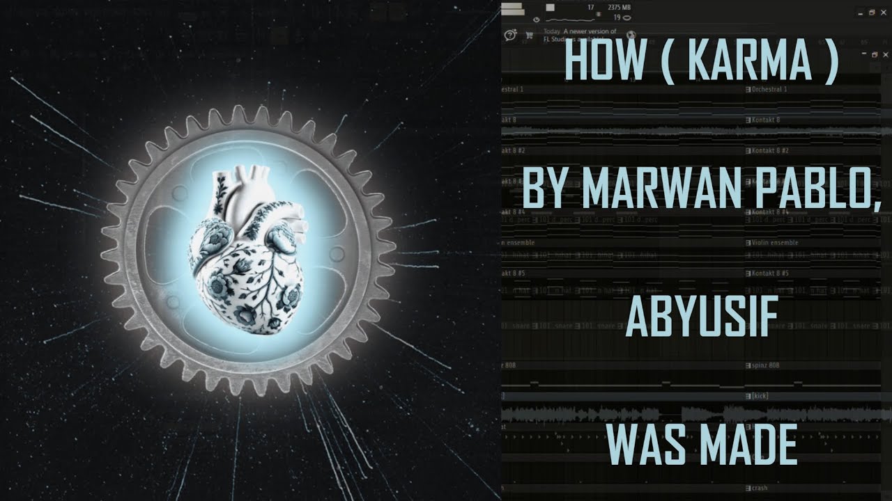 HOW ( KARMA ) BY MARWAN PABLO , ABYUSIF WAS MADE
