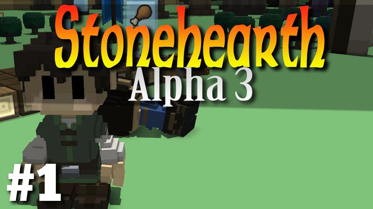 Stonehearth [Alpha 3 Release 92] Embarking into the World