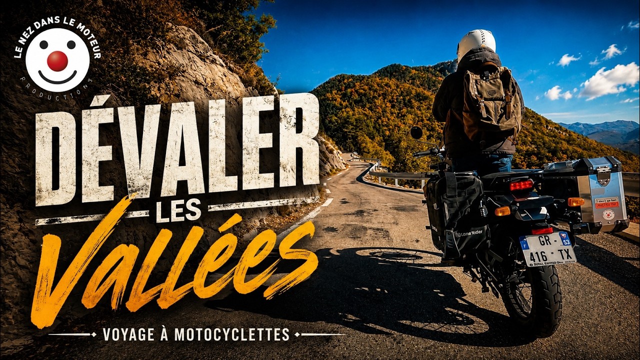 Dévaler les Vallées - Voyage à Motocyclette ✌️- #413