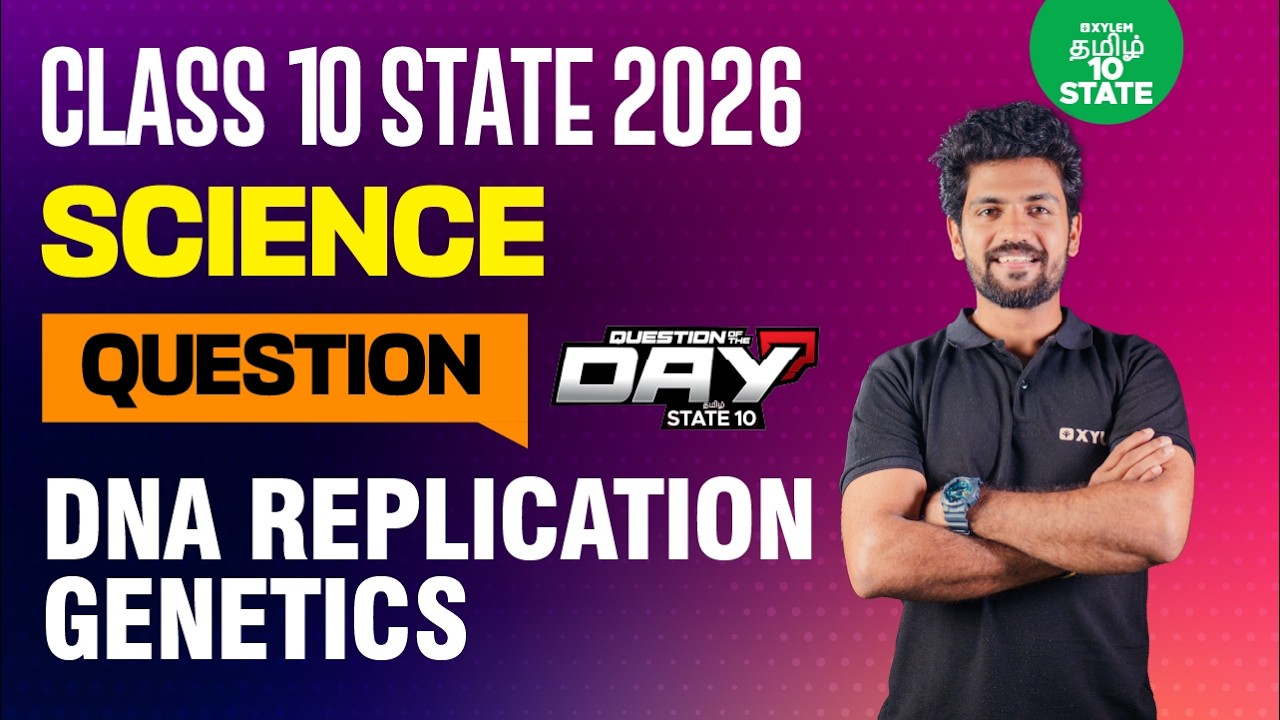 📑 Question Of The Day ❓DNA Replication | Genetics | Class 10 Science | Xylem State 10 Tamil
