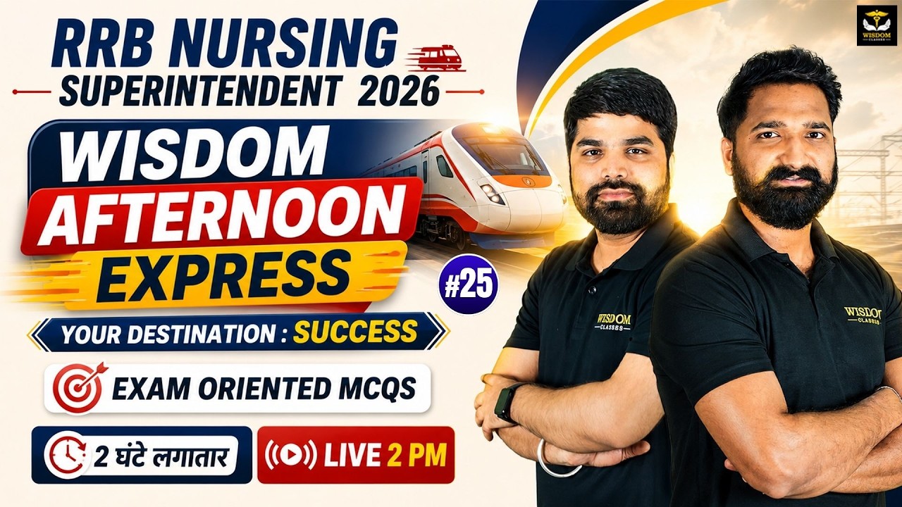 RRB Nursing Classes | Wisdom Express | RRB Nursing Superintendent 2026 Top MCQs Class 25