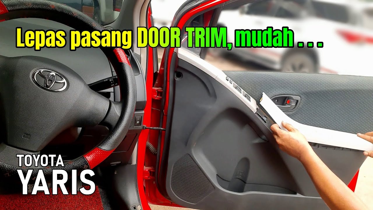 Proses lengkap cara lepas dan pasang Door trim depan