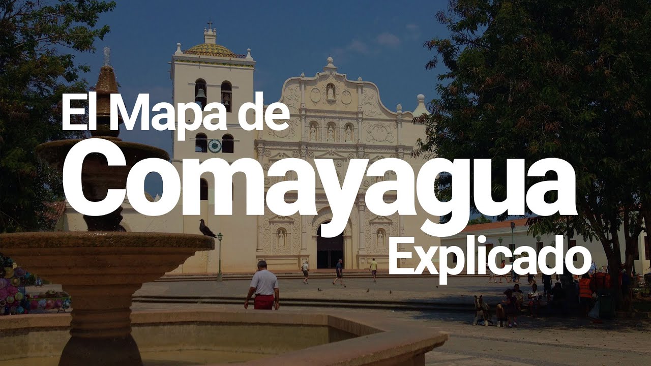 El Mapa de Comayagua, Honduras - Explicado
