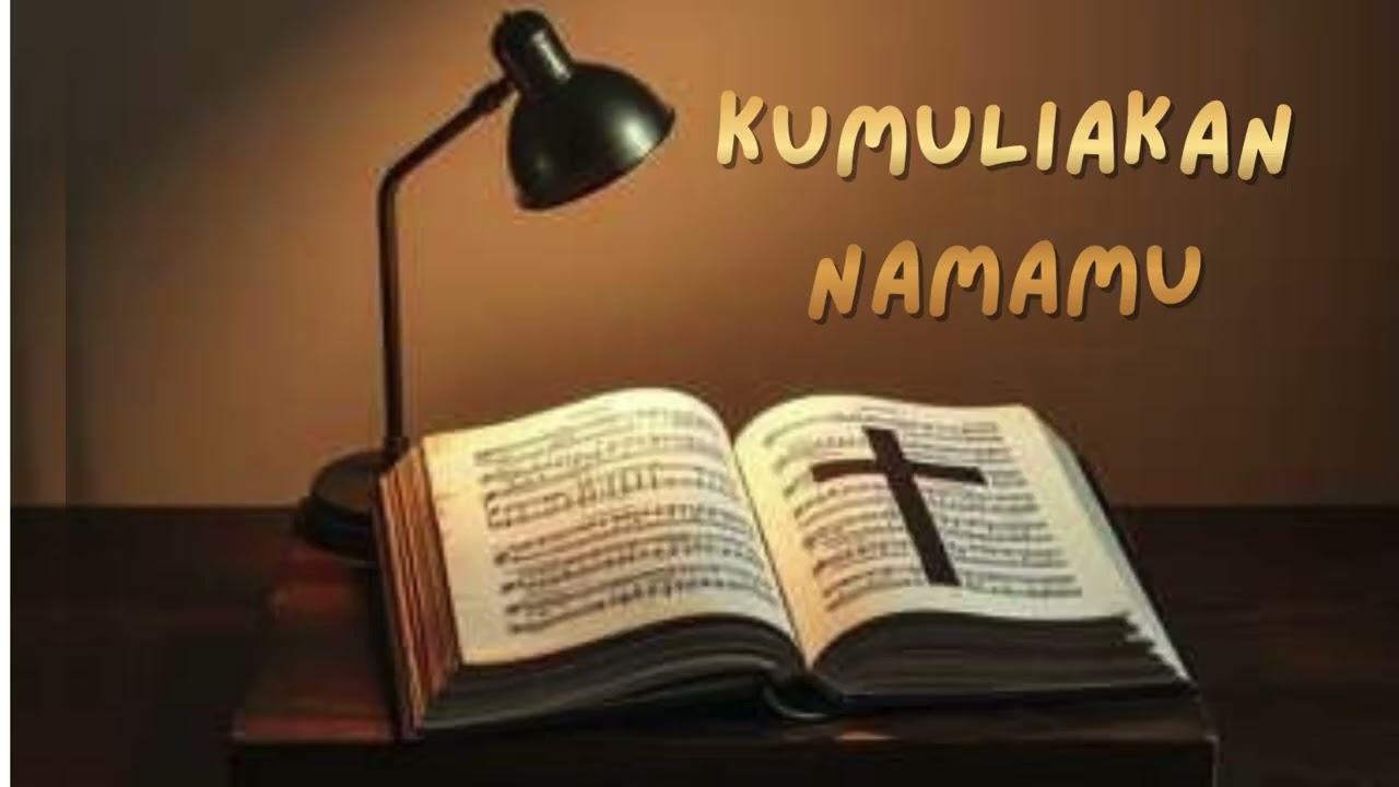 KUMULIAKAN NAMAMU