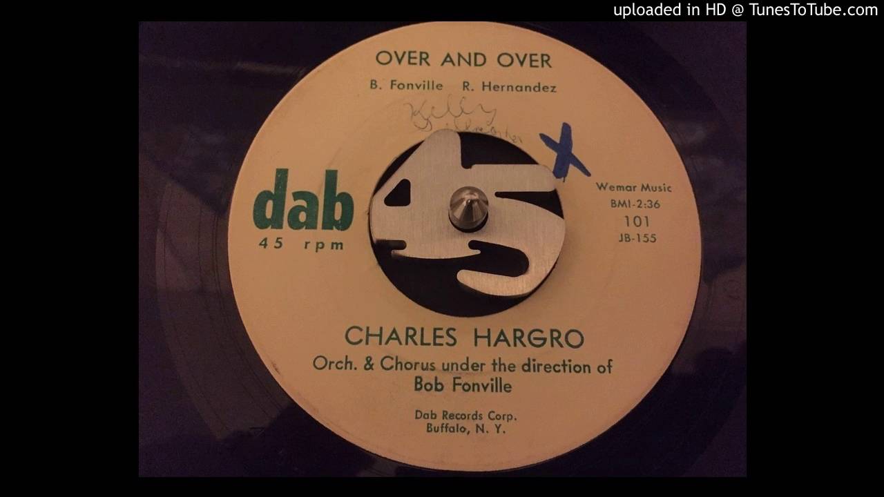 Charles Hargro - Over And Over 1959 Dab