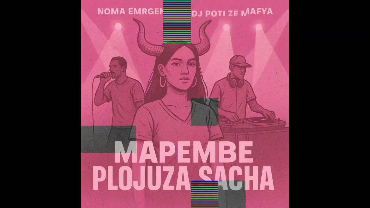 Noma emergency Ft Dj Poti Ze Mafya - Mapembe 