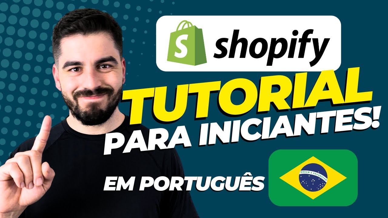 TUTORIAL SHOPIFY 2025 [GUIA PARA INICIANTES] - PRIMEIROS PASSOS PARA VENDER ONLINE!