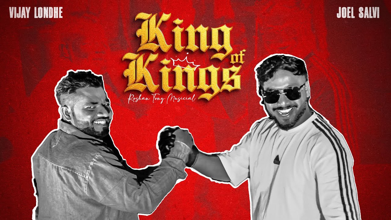 KING Of KINGS - Vijay Londhe ft. Joel Salvi | Official Music Video | Prod. by Roshan Tony
