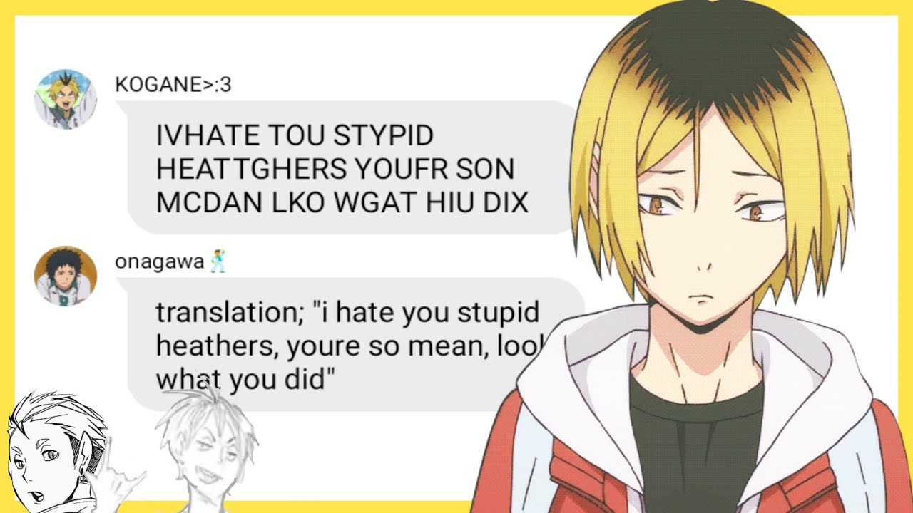 Haikyuu x Heathers texts 3/? | Freeze your Brain and Big Fun | lyric 