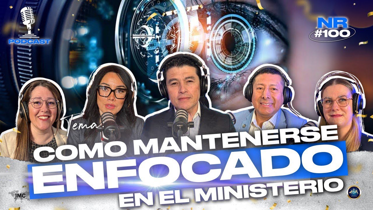 Como Mantenerse Enfocado en el Ministerio #100