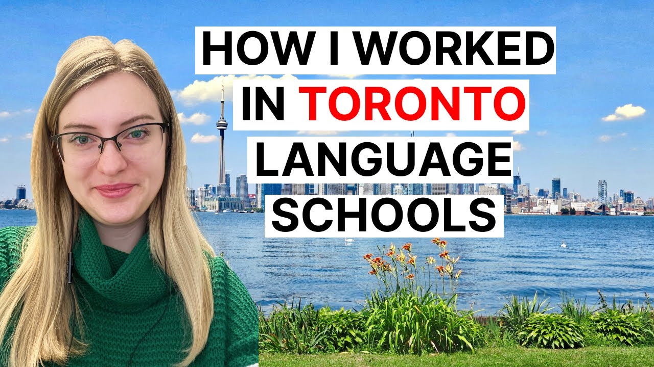 How I worked in Toronto Language Schools | English Canada #4